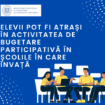 Elevii pot fi atrași în activitatea de bugetare participativă în școlile în care învață