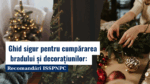 Ghid sigur pentru cumpărarea bradului și decorațiunilor, recomandări ISSPNPC