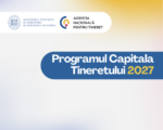 A fost lansat concursul ,,Capitala Tineretului 2027”